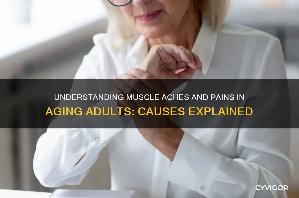 what causes muscle aches and pains in older people