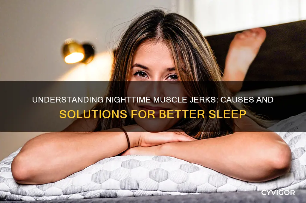 what causes muscle jerks at night