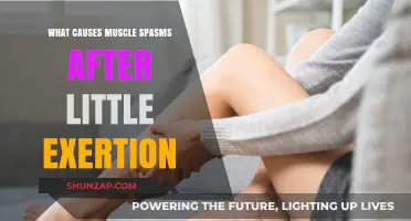 Why Do Muscles Spasm After Minimal Exertion? Causes Explained