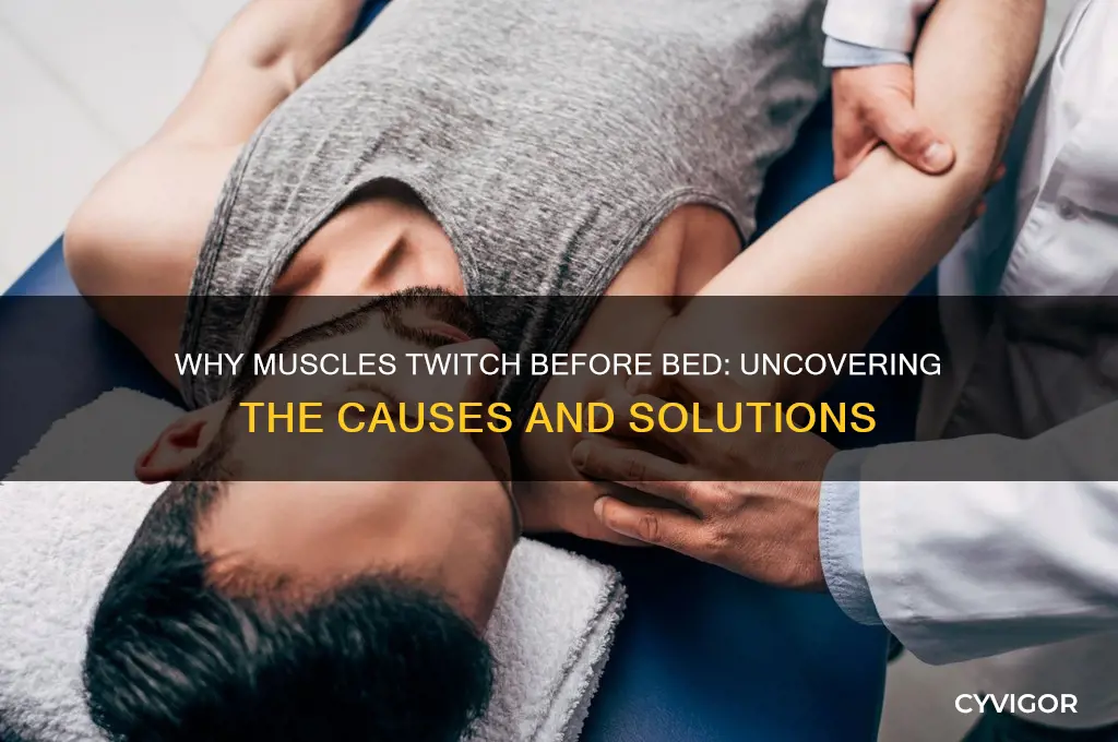 what causes muscle twitches before sleep