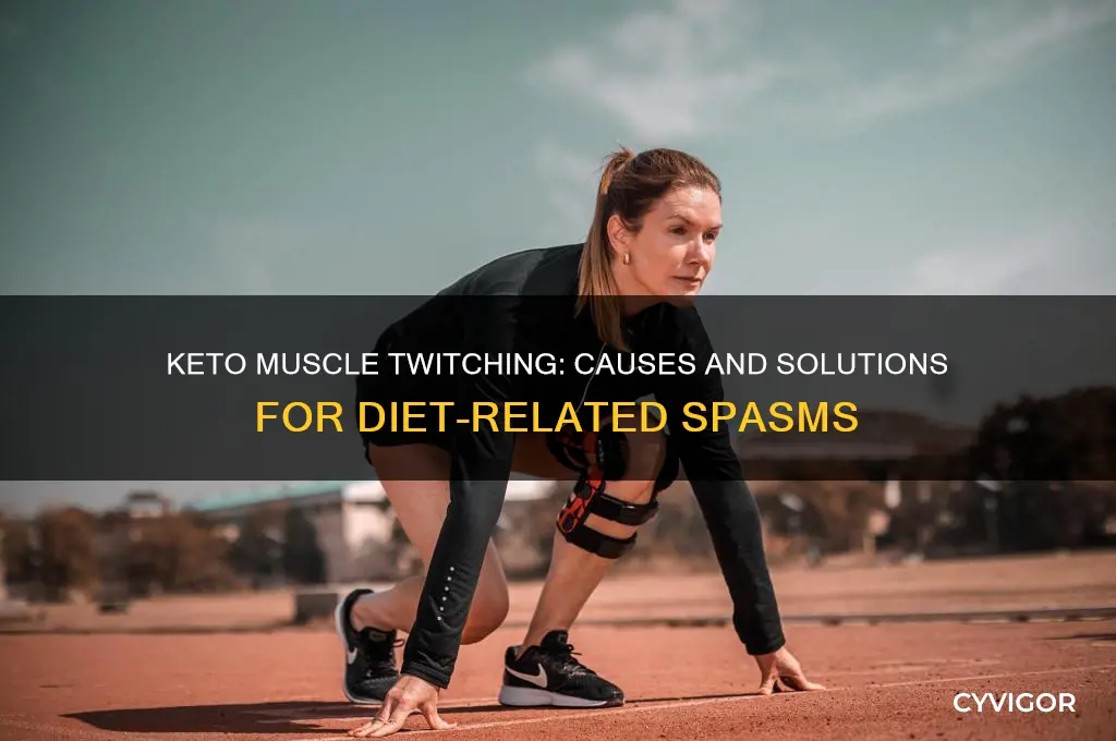what causes muscle twitching on a keto diet