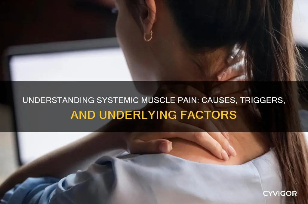 what causes systemic muscle pain