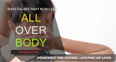 Tight Muscles: What's Causing This Full-Body Tension?
