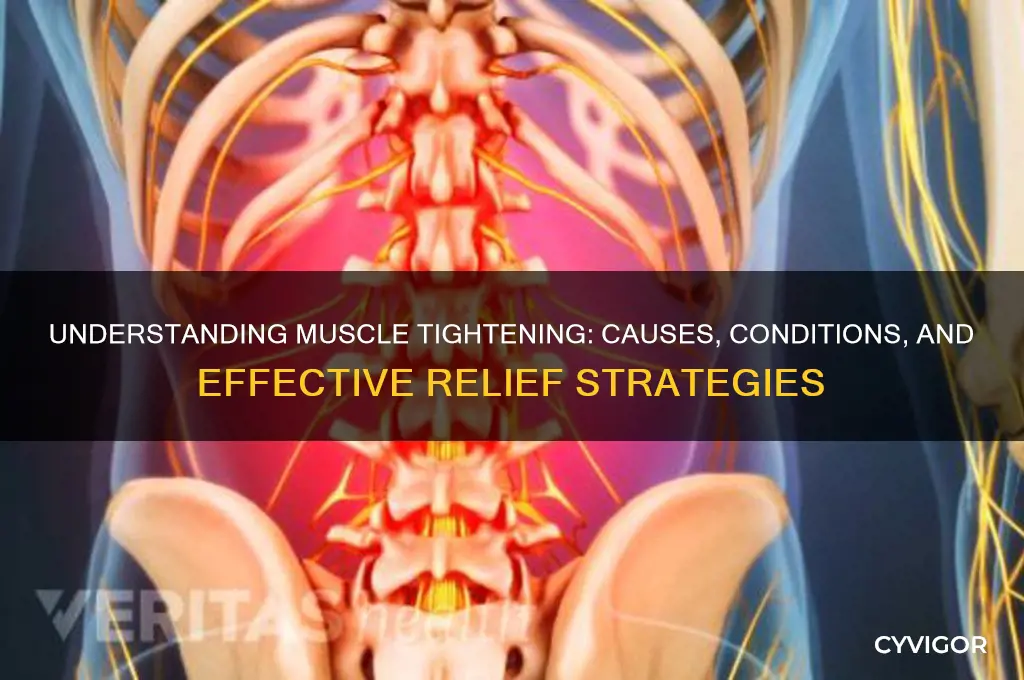 what conditions cause muscle tightening