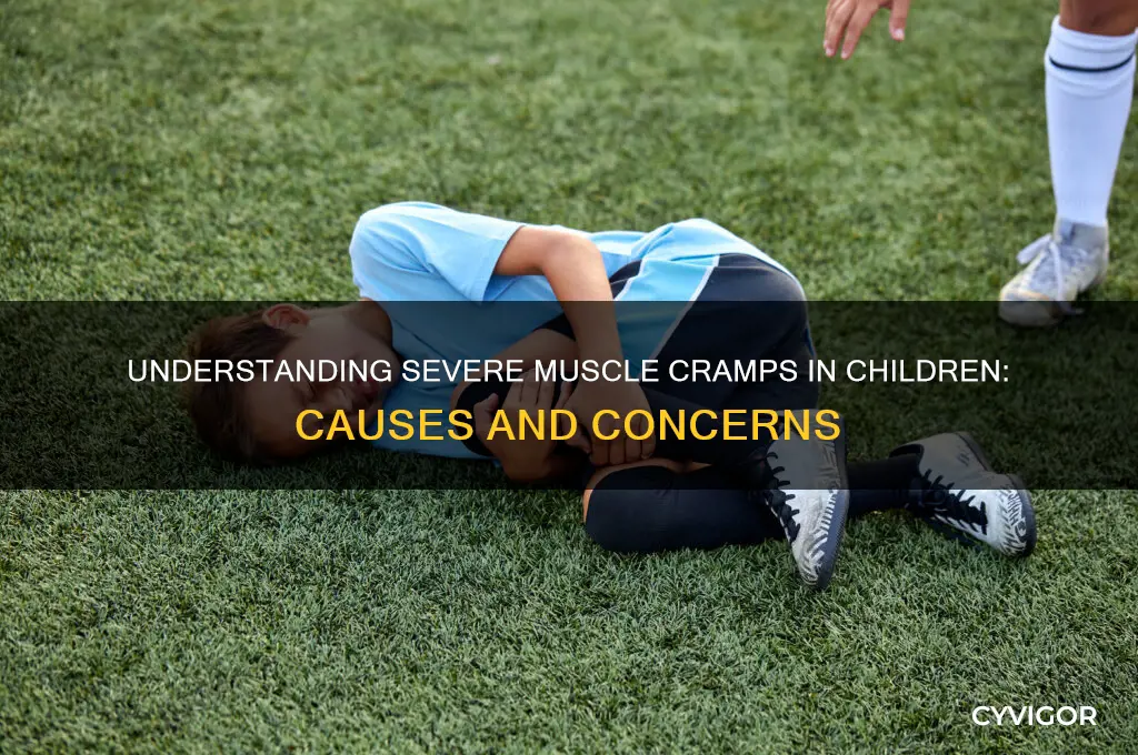 what could cause severe muscle cramps in children