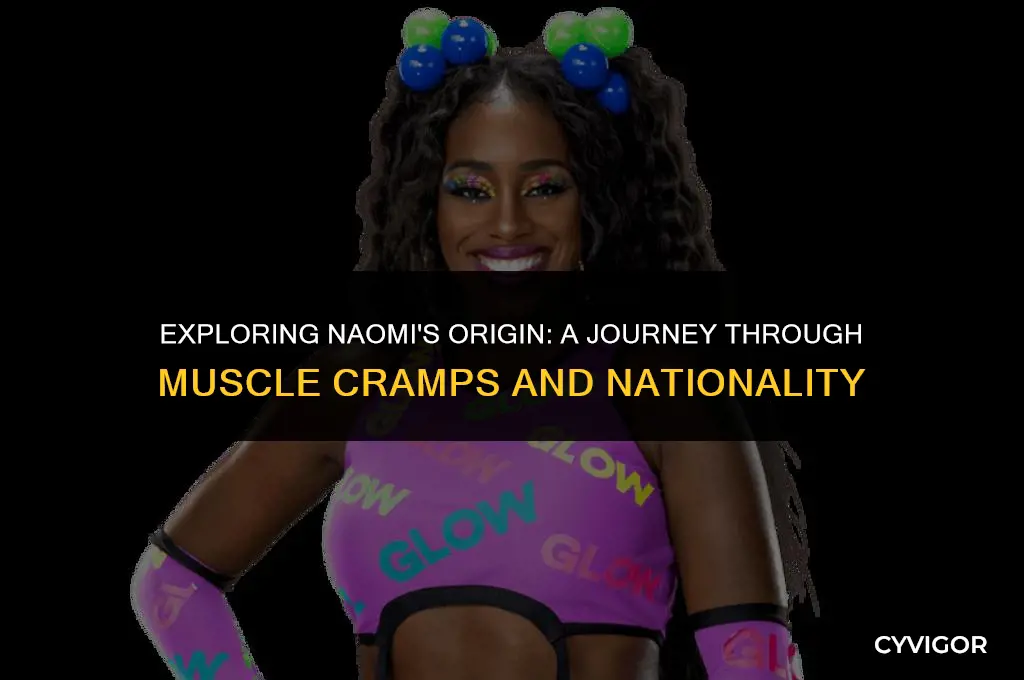 what country is naomi from on muscle cramps a