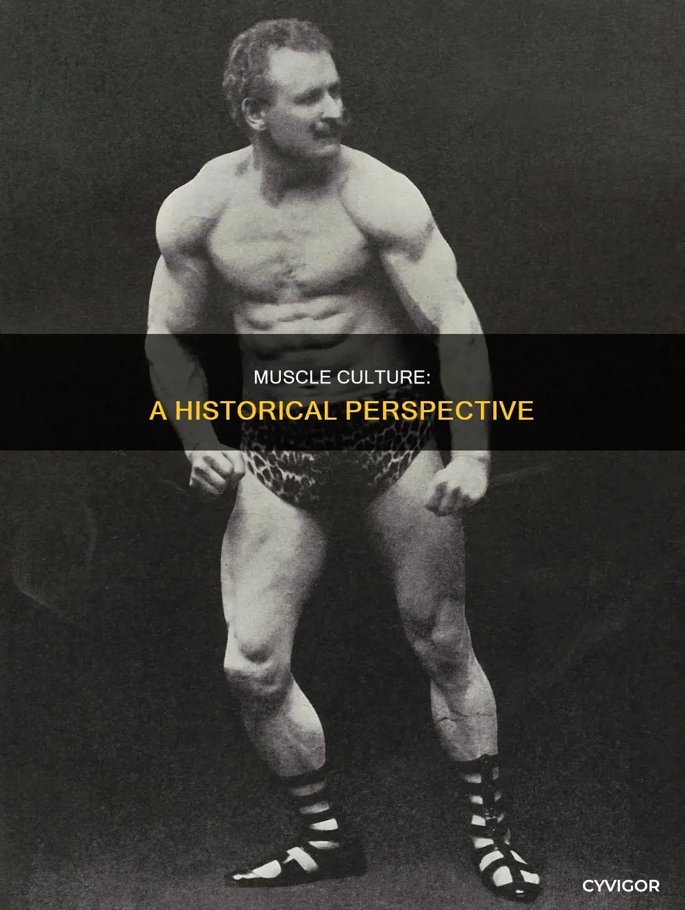 what culture valued physical muscle