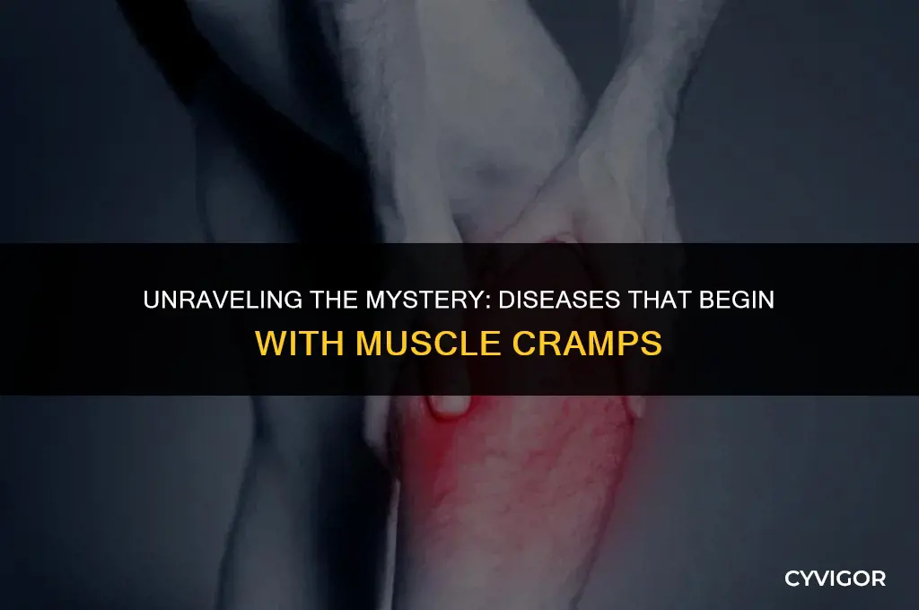 what disease starts with muscle cramps