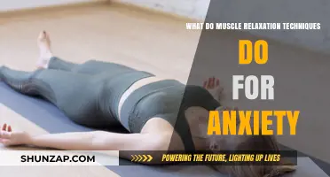 Muscle Relaxation Techniques: Easing Anxiety's Grip on Mind and Body