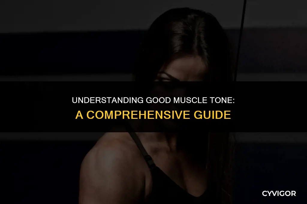 what does good muscle tone mean