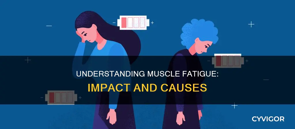 what does muscle fatige do