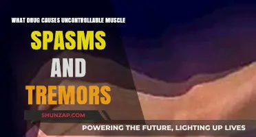 Uncontrollable Muscle Spasms and Tremors: Identifying the Culprit Drug