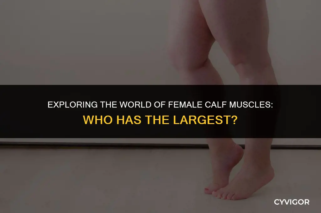 what female has the largest calf muscles