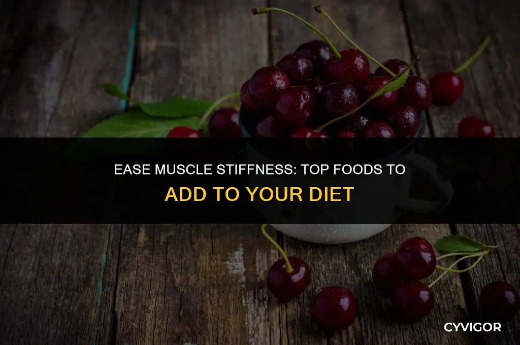 what food is good for stiff muscles