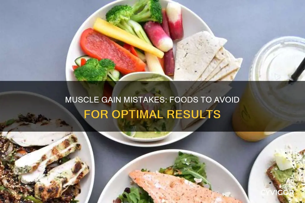 what foods to avoid for muscle gain