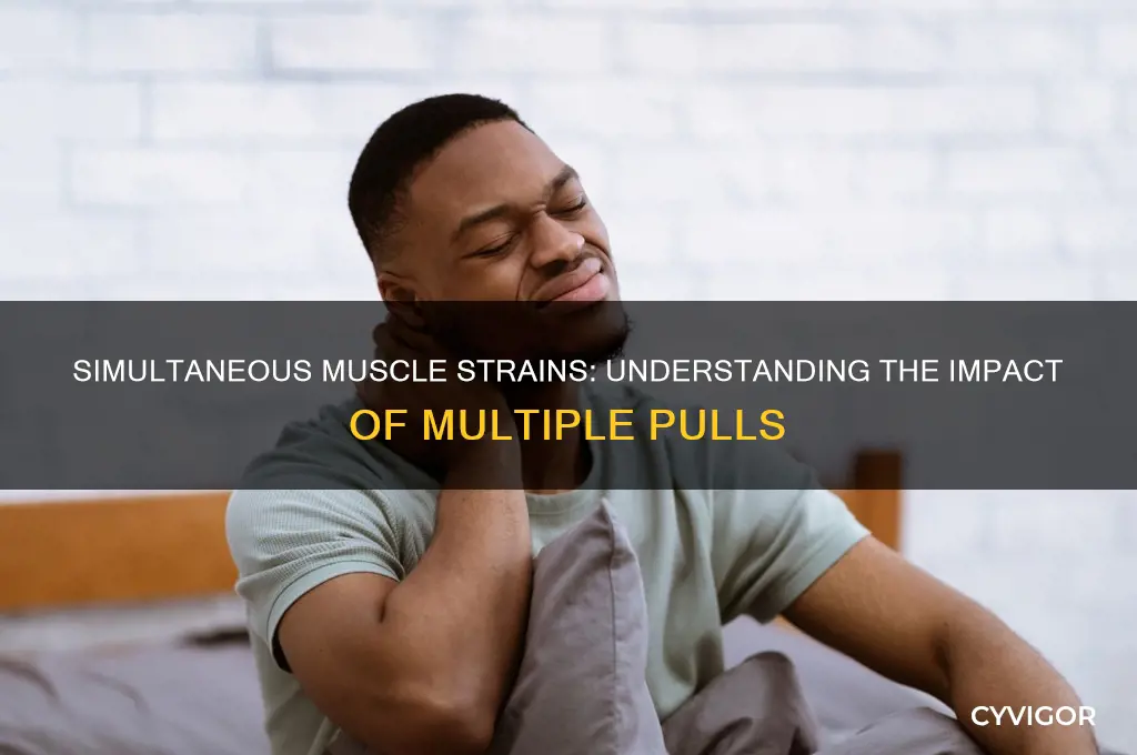 what happens if you pull several muscles at once
