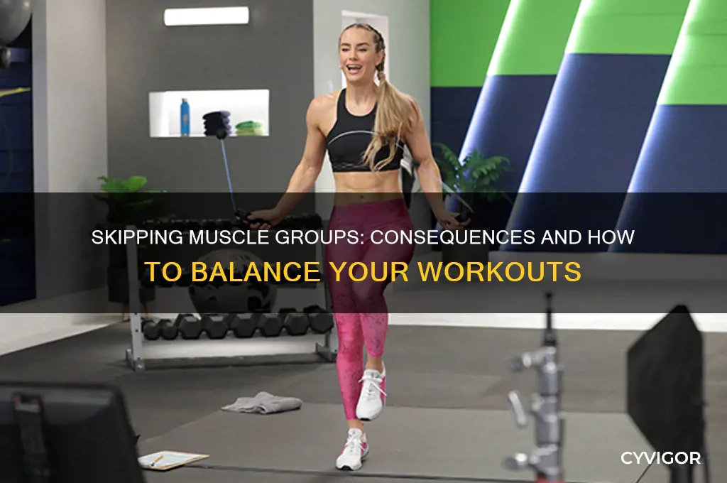 what if you miss a muscle group