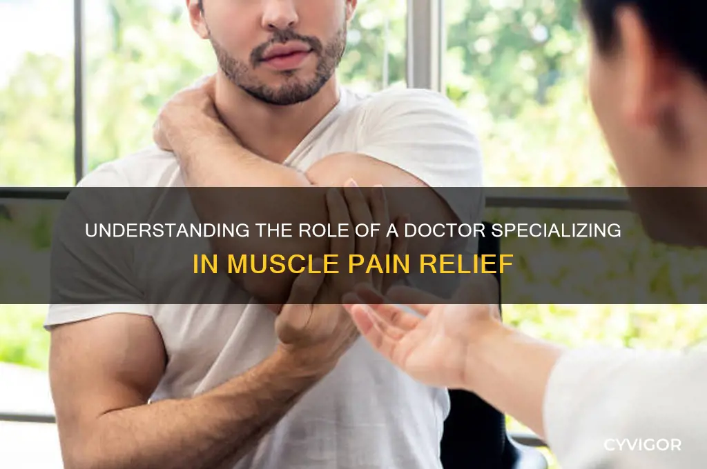 what is a dr who works on muscle pain
