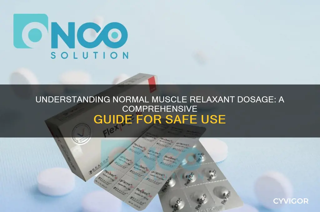 what is a normal dose for a muscle relaxant
