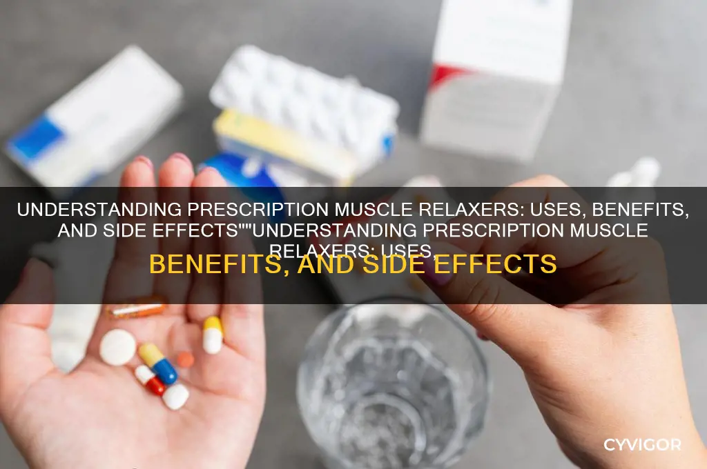 what is a prescription muscle relaxer