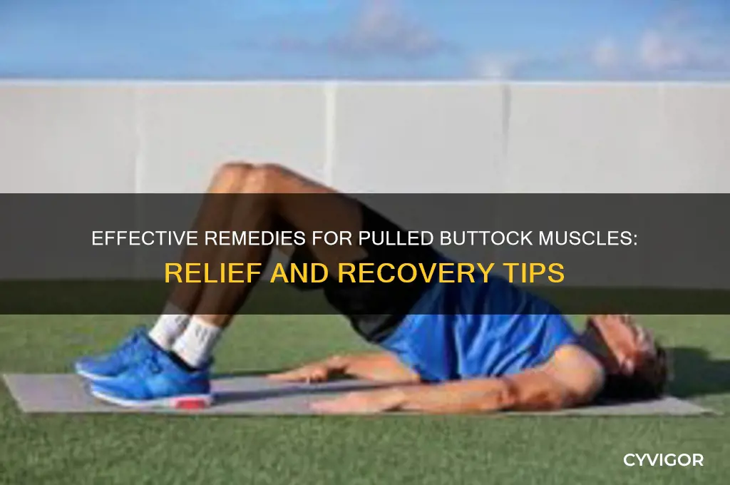 what is a remedy for a pulled muscle from buttock