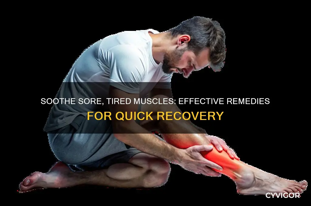 what is good for sore tired muscles