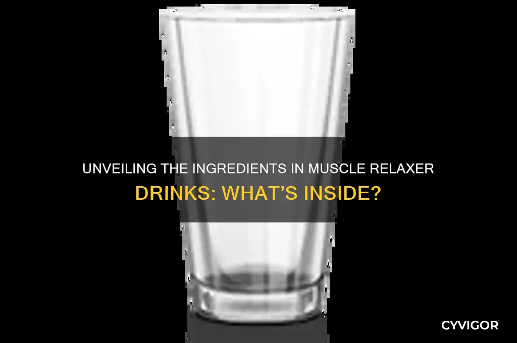 what is in a muscle relaxer drink
