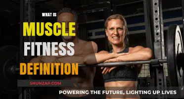 Muscle Fitness: Definition, Benefits, and Training Techniques
