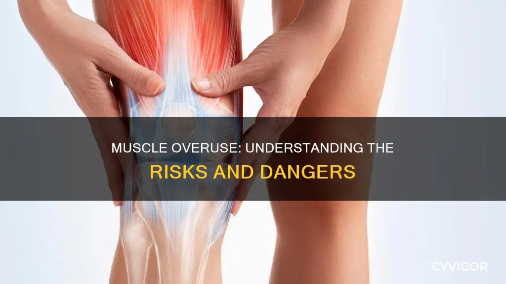 what is muscle overuse