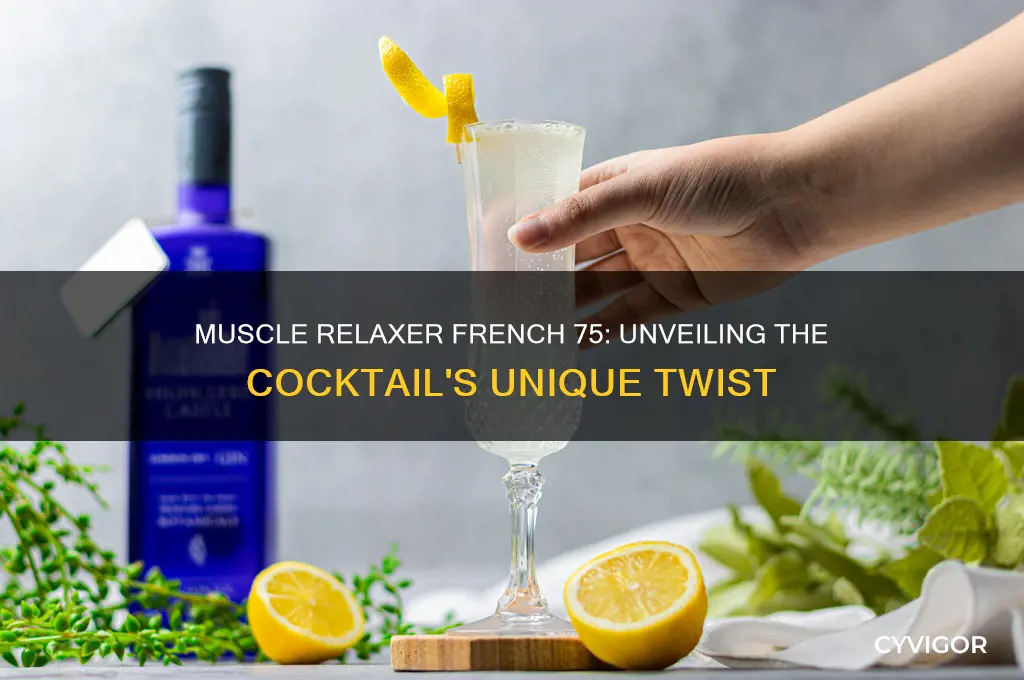 what is muscle relaxer french 75