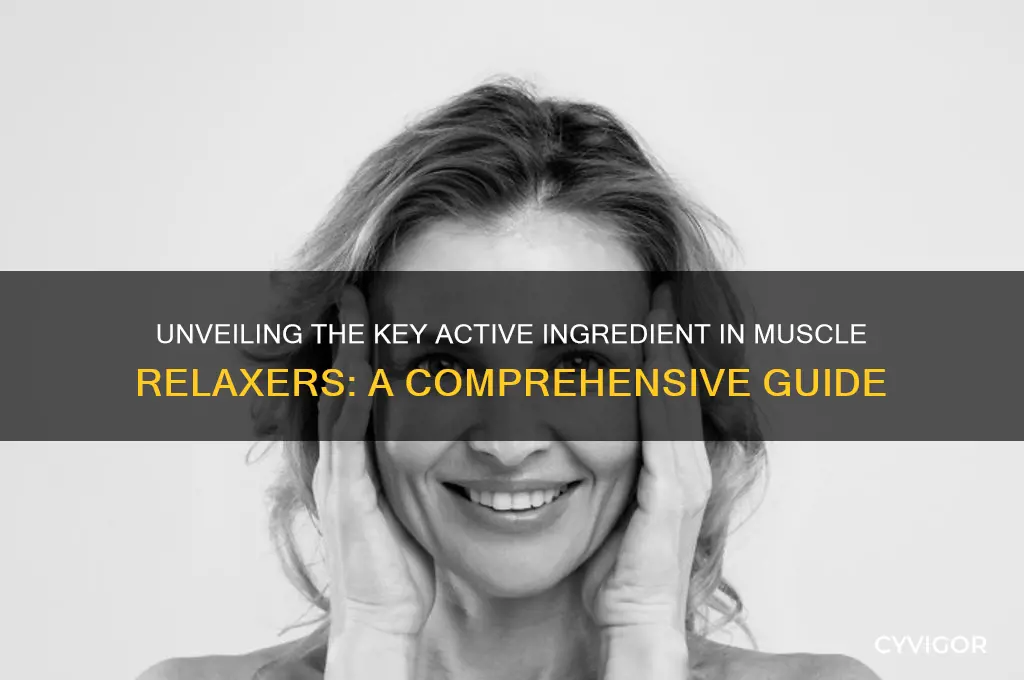 what is the active ingredient in a muscle relaxer