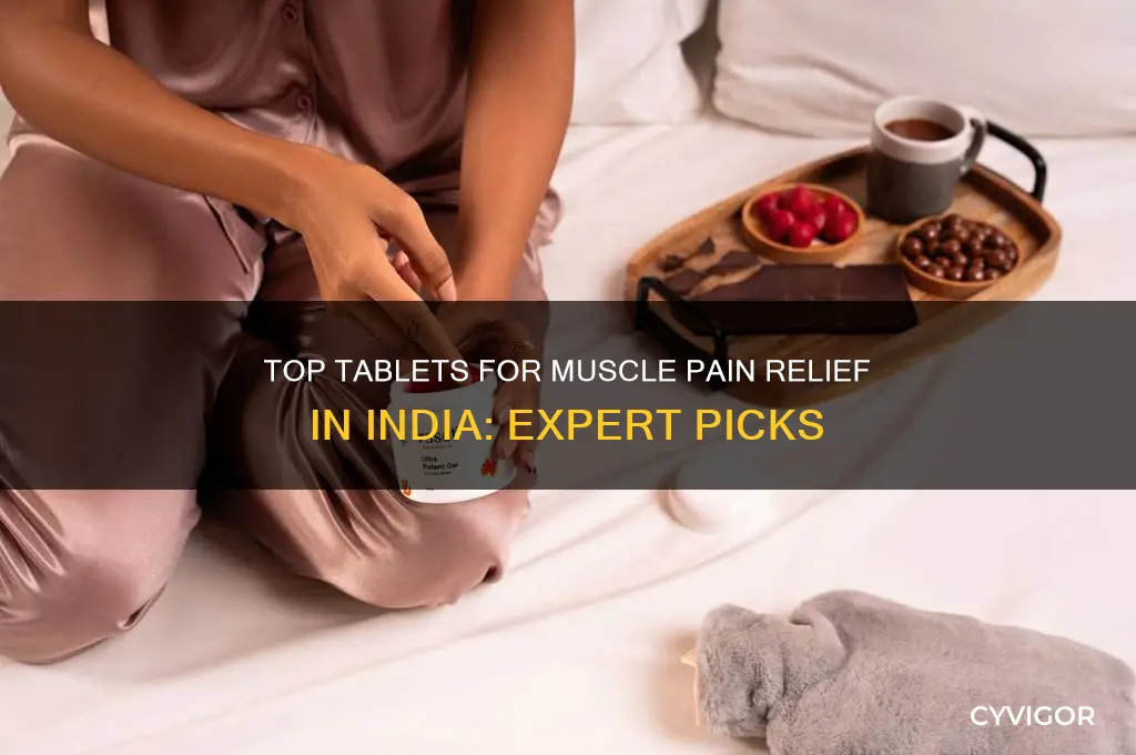 what is the best tablet for muscle pain india