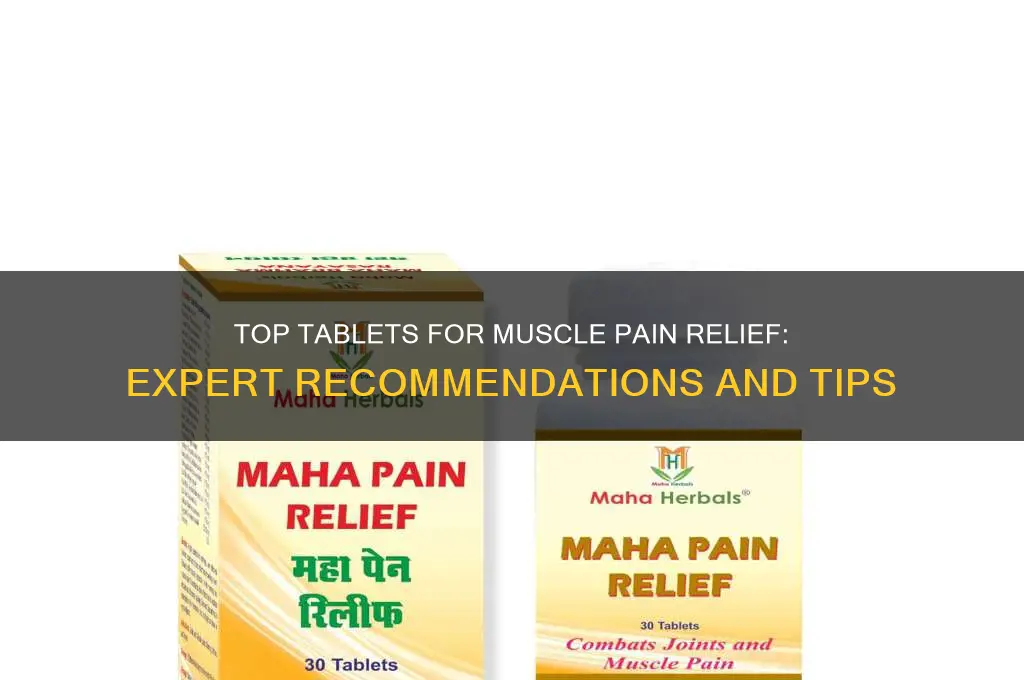 what is the best tablet to take for muscle pain