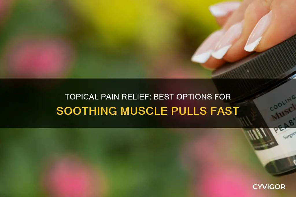 what is the best topical pain reliever for muscle pulls