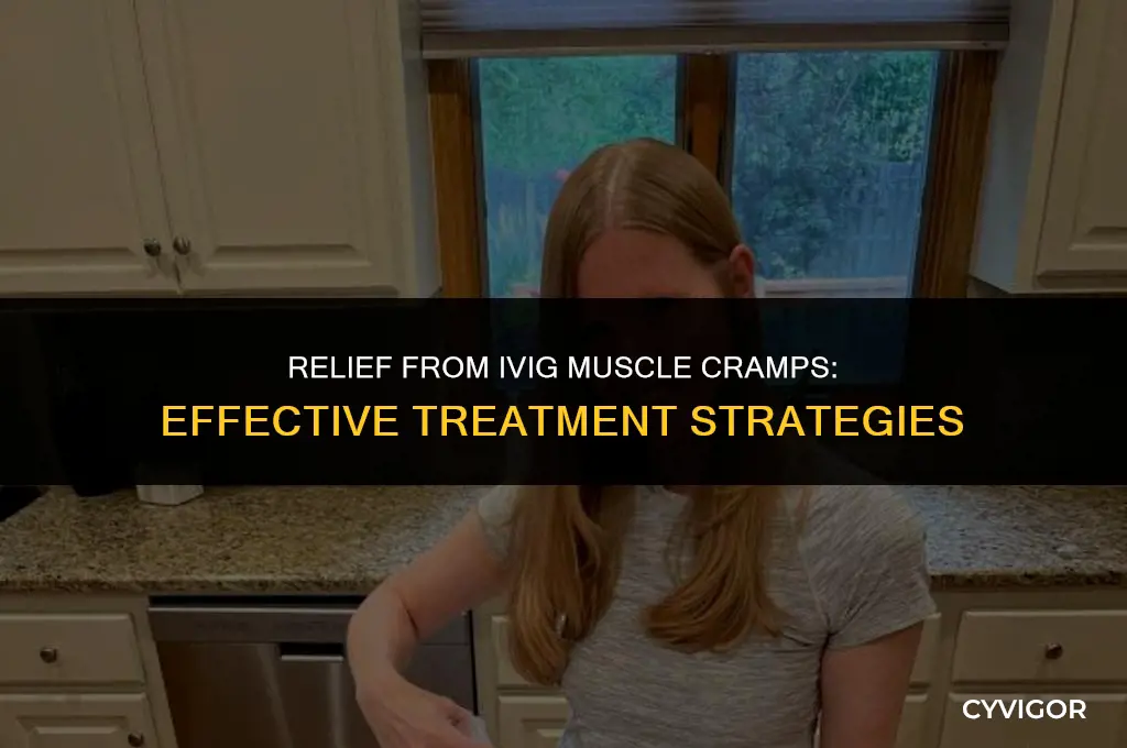 what is treatment for ivig muscle cramps