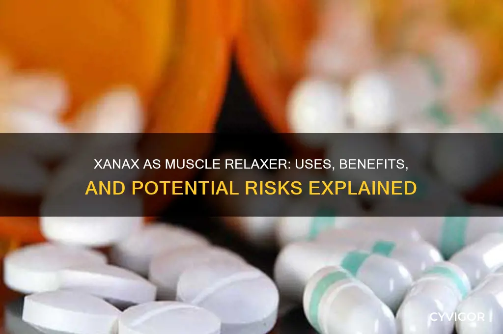what is xanax for muscle relaxer