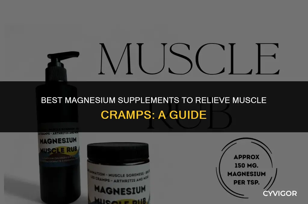 what kind of magnesium is good for muscle cramps