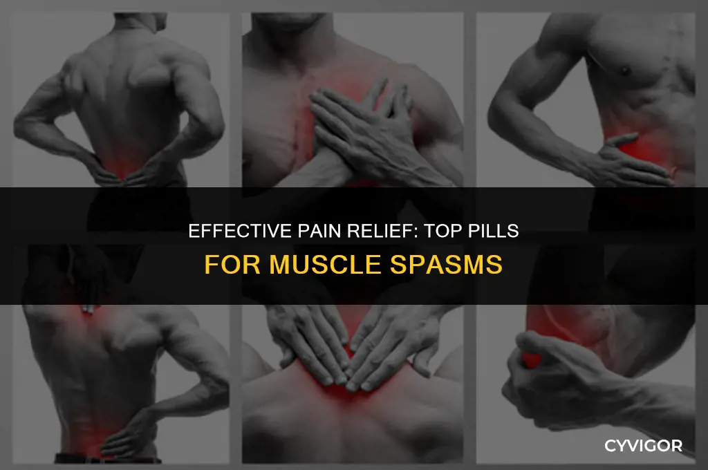 what kind of pain pills are good for muscle spasms
