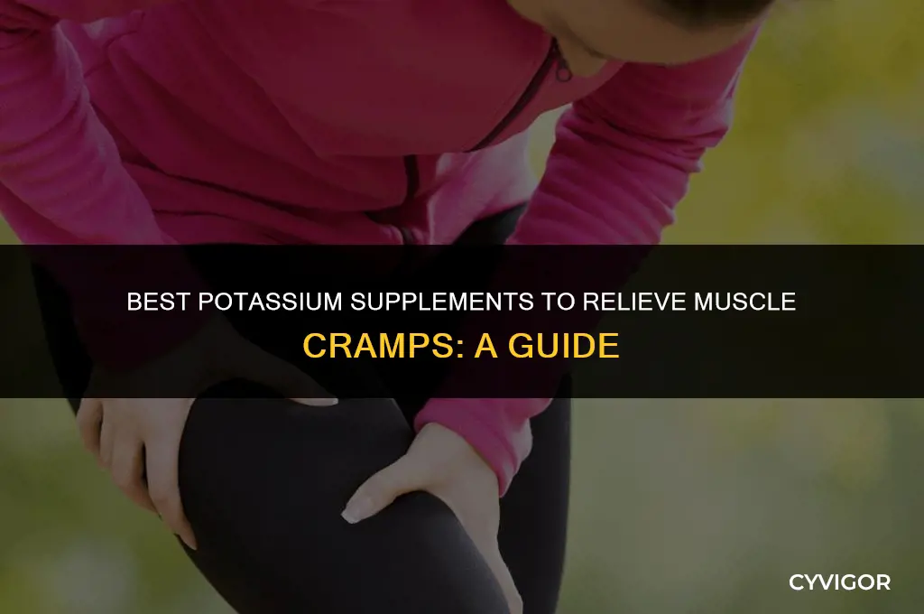 what kind of potassium should i take for muscle cramps