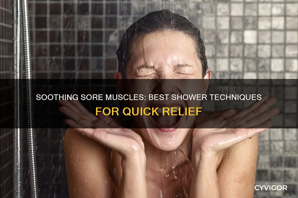 what kind of shower for sore muscles