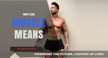 Building Lean Muscle: What Does It Mean?