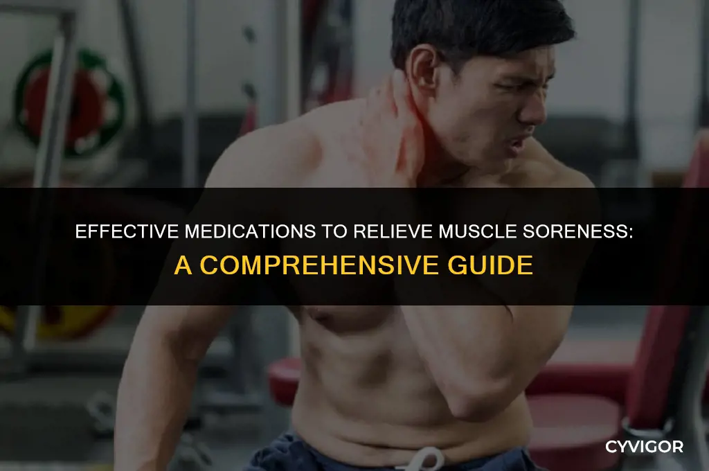 what medication is good for muscle soreness