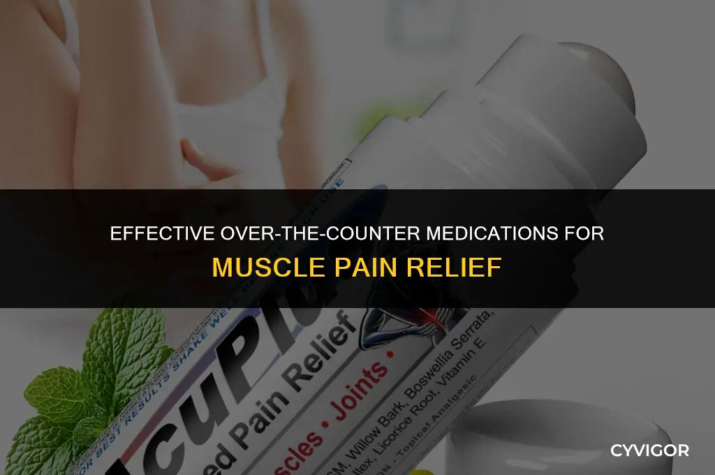what medication otc is good for muscles pain