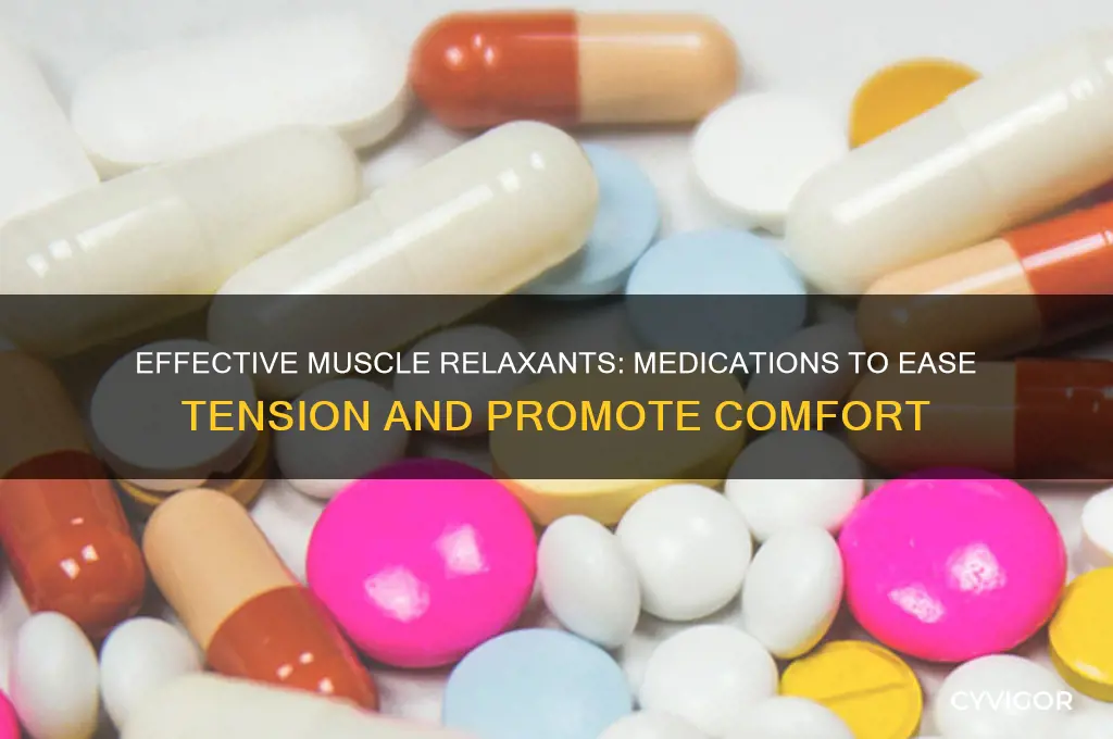 what medication relaxes muscles