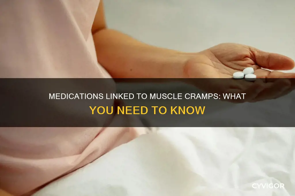 what medicine can cause muscle craps