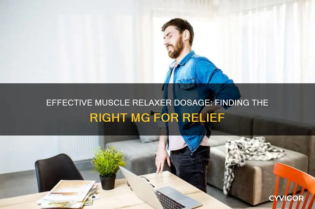 what mg is a good muscle relaxer