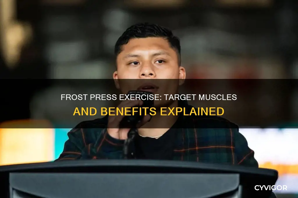 what muscle does frost press work