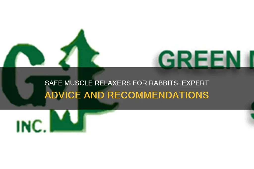 what muscle relaxer for rabbits