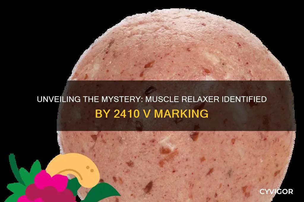 what muscle relaxer is 2410 v
