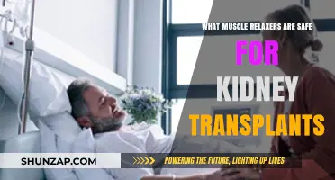 Safe Muscle Relaxers for Kidney Transplant Patients: Expert Recommendations